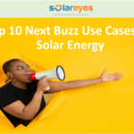 Top 10 Next Buzz Use Cases for Solar Energy