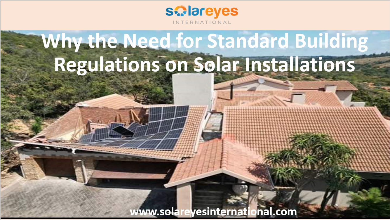 Why the Need for Standard Building Regulations on Solar Installations