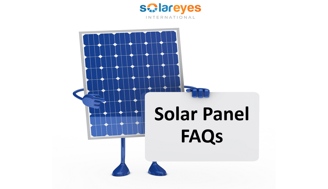 Solar Panel Frequently Asked Questions(FAQs) - solar panel FAQs