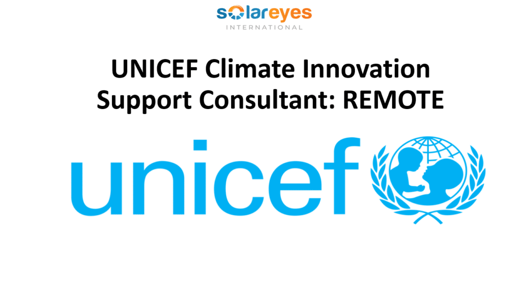 UNICEF Climate Innovation Support Consultant: REMOTE
